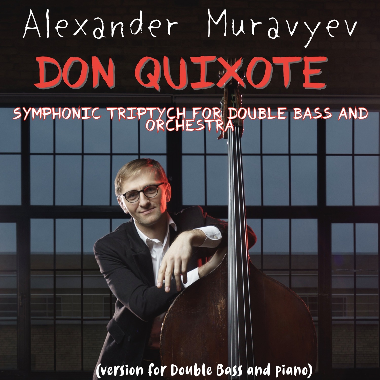 A. Muravyev "Don Quixote" (Bass Solo, Orchestra & Solo tuning clavier) A. Muravyev "Don Quixote" (Bass Solo, Orchestra & Solo tuning clavier)