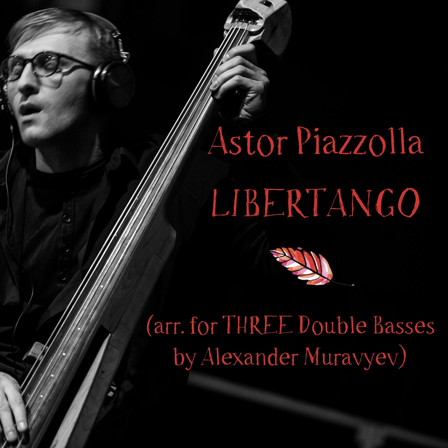 A. Piazzolla "Libertango" (for three Double Basses) /p-ra,parts/ A. Piazzolla "Libertango" (for three Double Basses) /p-ra,parts/